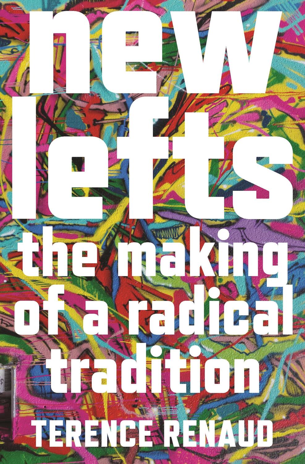 Cover: 9780691220819 | New Lefts | The Making of a Radical Tradition | Terence Renaud | Buch