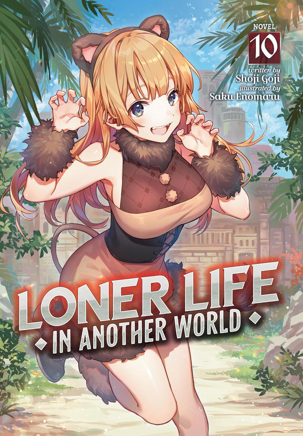 Cover: 9798888437506 | Loner Life in Another World (Light Novel) Vol. 10 | Shoji Goji | Buch