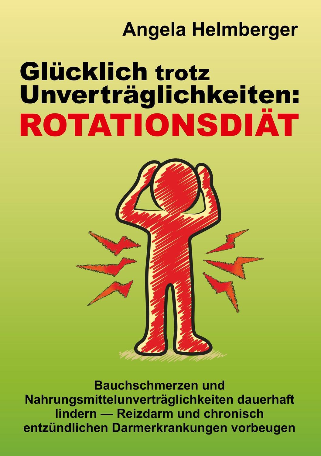 Cover: 9783746939261 | Glücklich trotz Unverträglichkeiten: Rotationsdiät | Angela Helmberger