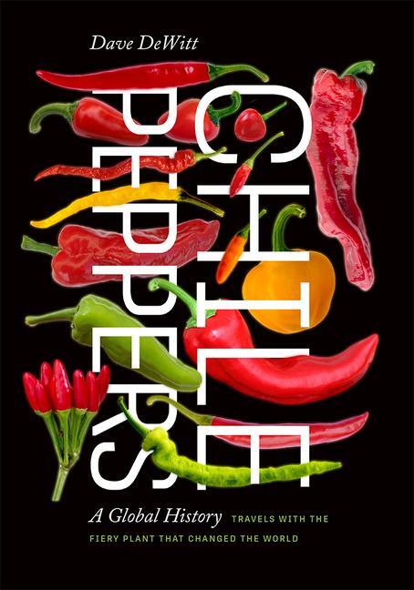 Cover: 9780826361806 | Chile Peppers | A Global History | Dave Dewitt | Taschenbuch | 2020