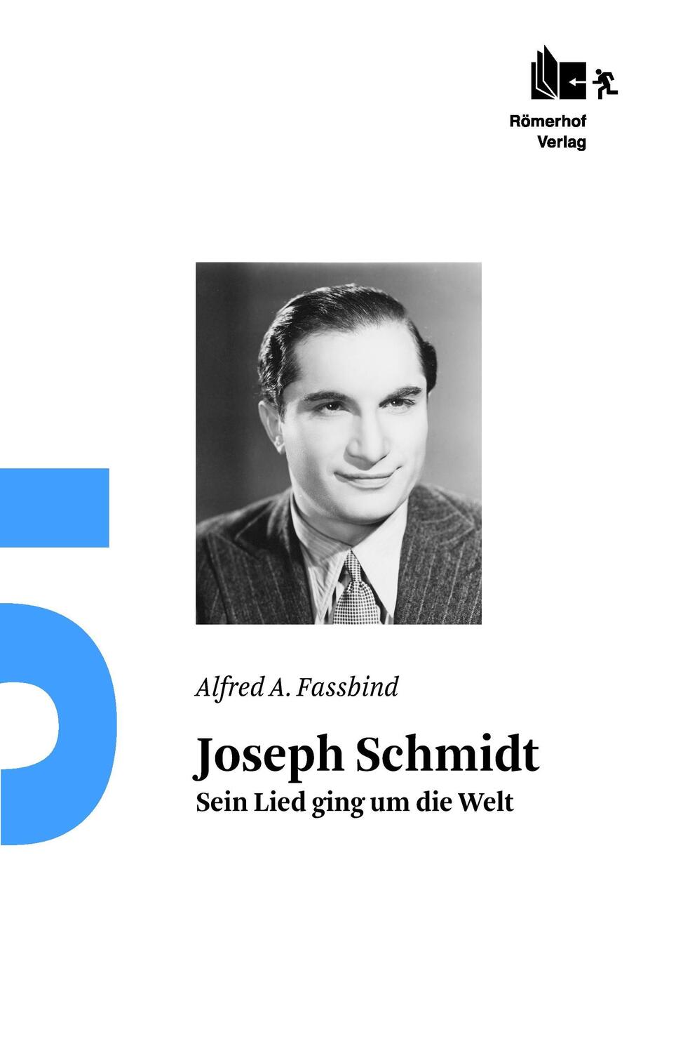 Cover: 9783905894141 | Joseph Schmidt | Sein Lied ging um die Welt | Alfred A. Fassbind