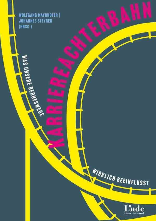 Cover: 9783709307045 | Karriereachterbahn | Was unsere Berufswege wirklich beeinflusst | Buch