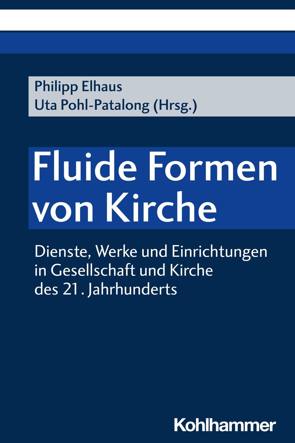 Cover: 9783170447028 | Fluide Formen von Kirche | Uta Pohl-Patalong (u. a.) | Taschenbuch