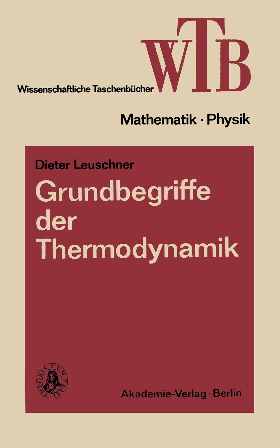 Cover: 9783528068554 | Grundbegriffe der Thermodynamik | Dieter Leuschner | Taschenbuch | i
