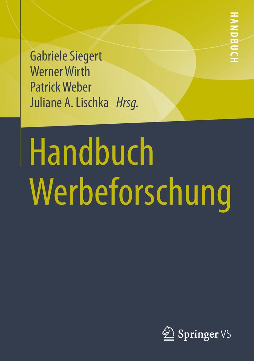 Cover: 9783531174266 | Handbuch Werbeforschung | Gabriele Siegert (u. a.) | Buch | xii | 2015