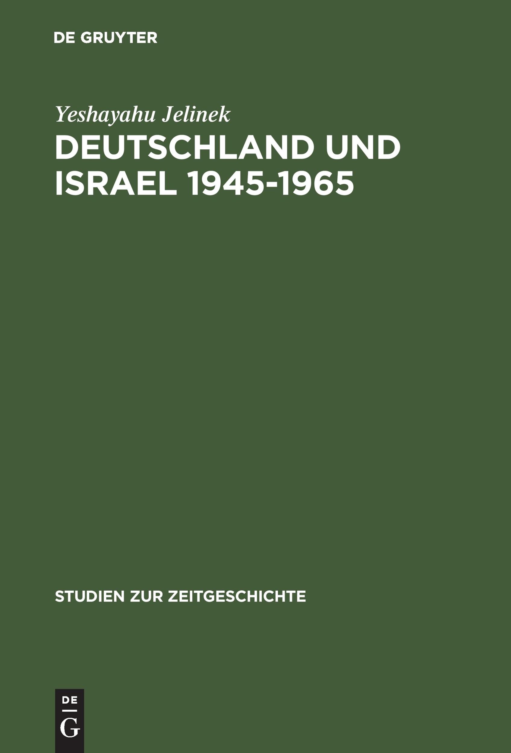 Cover: 9783486567649 | Deutschland und Israel 1945-1965 | Ein neurotisches Verhältnis | Buch