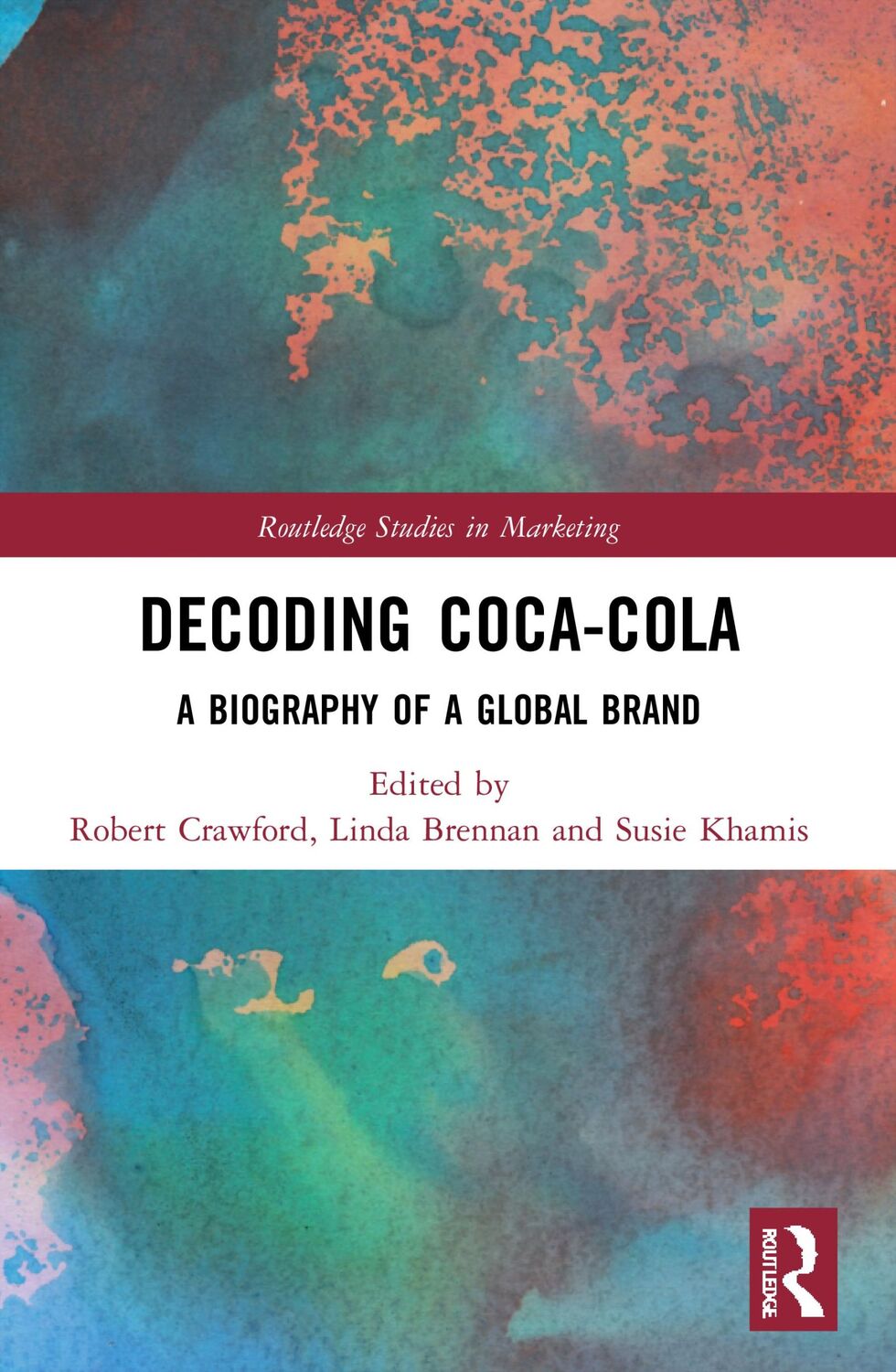 Cover: 9780367642204 | Decoding Coca-Cola | A Biography of a Global Brand | Crawford (u. a.)