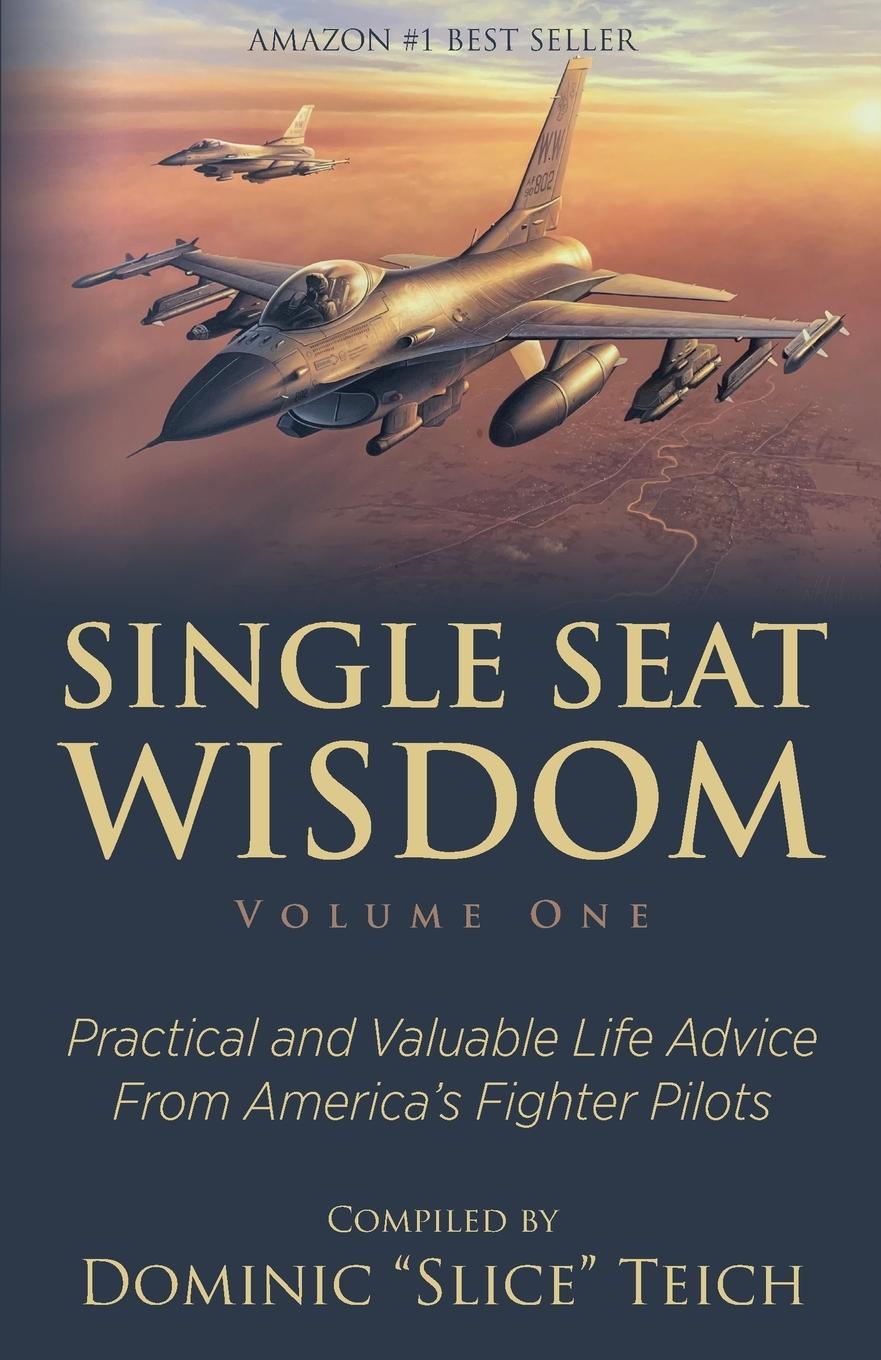 Cover: 9781735112923 | Single Seat Wisdom | Dominic Teich (u. a.) | Taschenbuch | Englisch