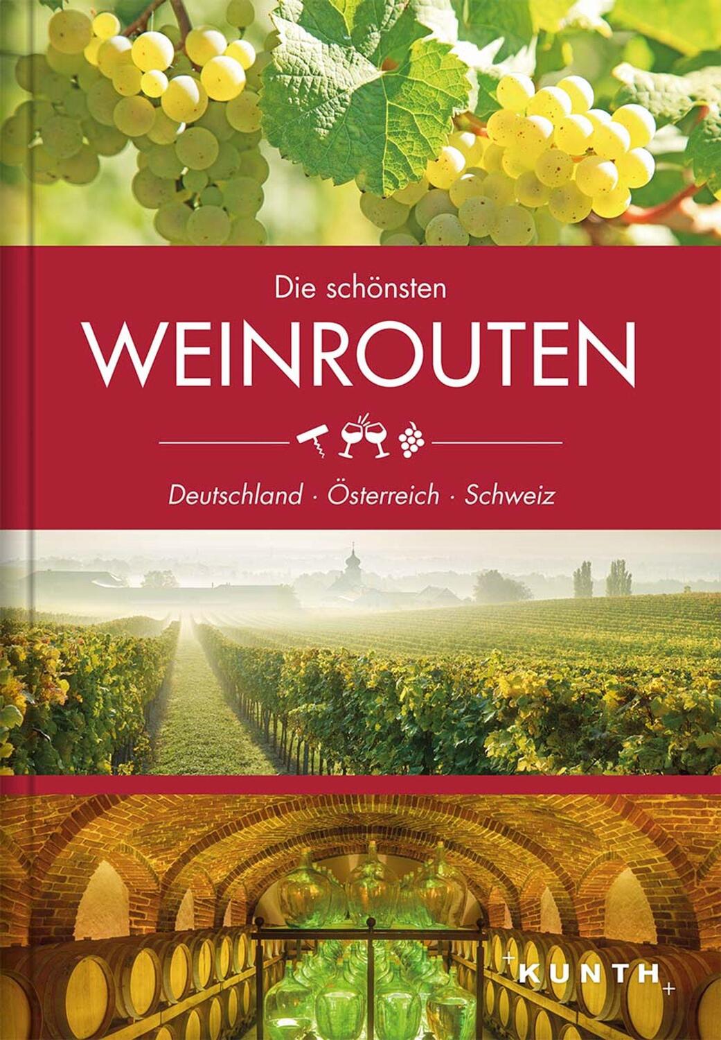 Cover: 9783955049621 | Die schönsten Weinrouten: Deutschland, Österreich, Schweiz | Buch