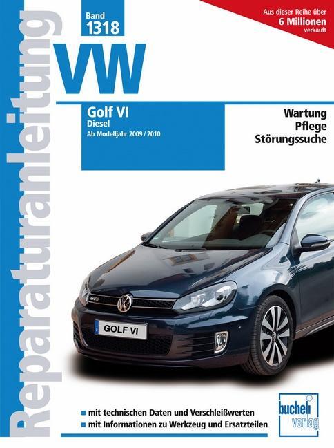 Cover: 9783716821404 | VW Golf VI - Diesel 2009/10 | Taschenbuch | Auto-Reparaturanleitung