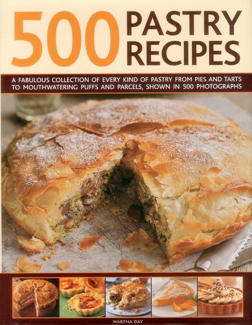 Cover: 9780754823704 | 500 Pastry Recipes | Martha Day | Buch | Gebunden | Englisch | 2014