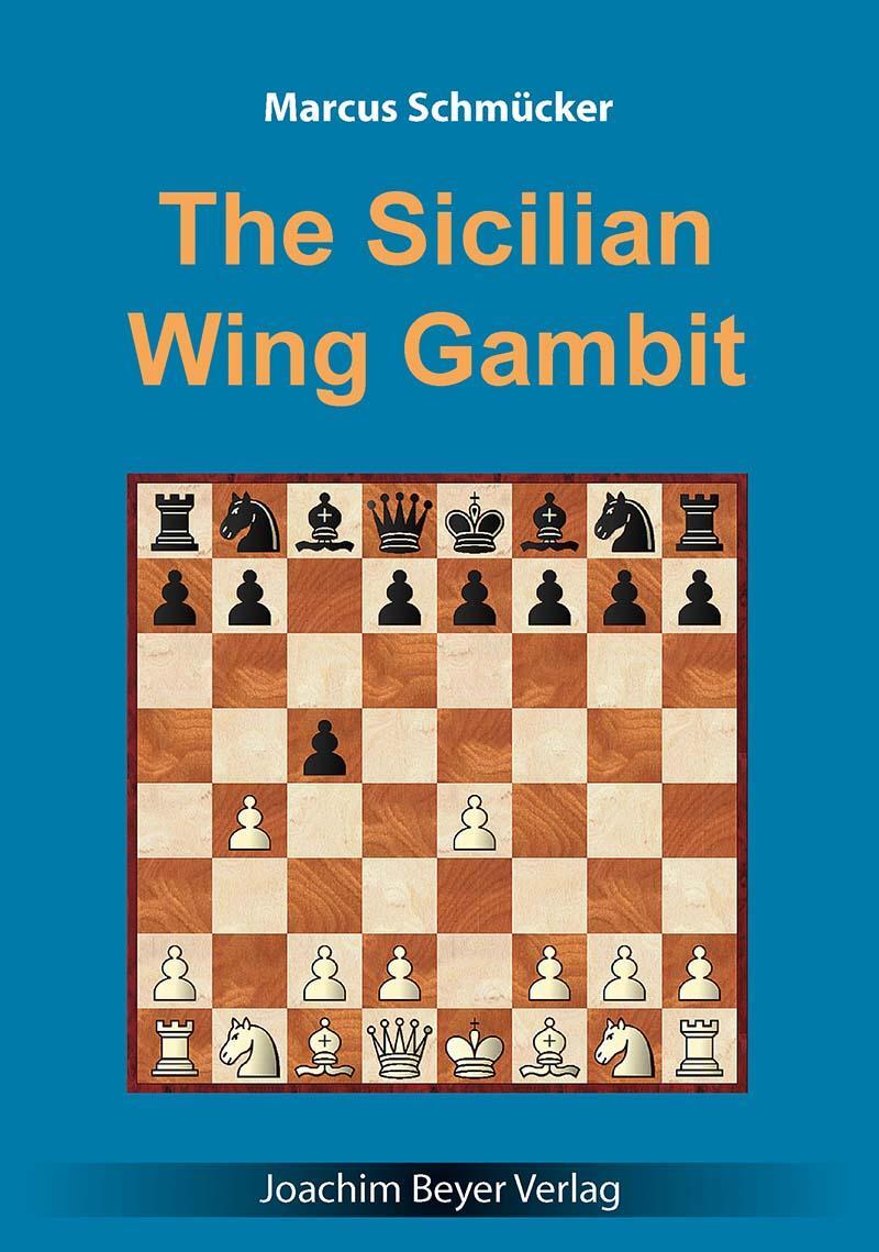 Cover: 9783959209700 | The Sicilian Wing Gambit | Marcus Schmücker | Taschenbuch | Englisch