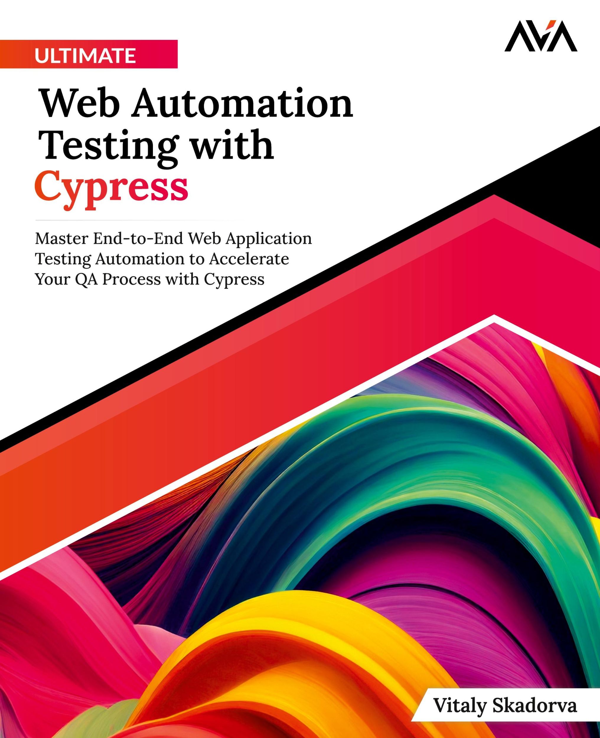 Cover: 9788196782696 | Ultimate Web Automation Testing with Cypress | Vitaly Skadorva | Buch