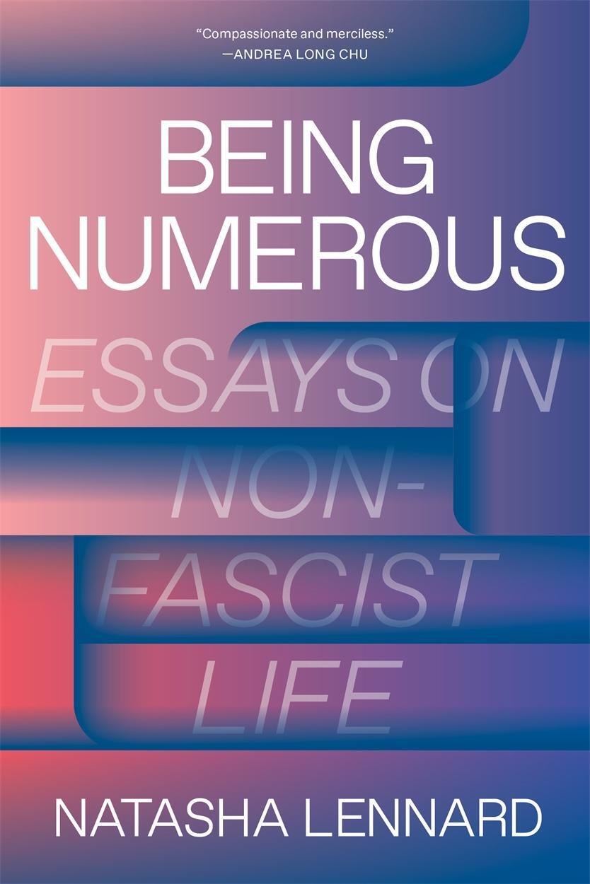 Cover: 9781788734592 | Being Numerous | Essays on Non-Fascist Life | Natasha Lennard | Buch