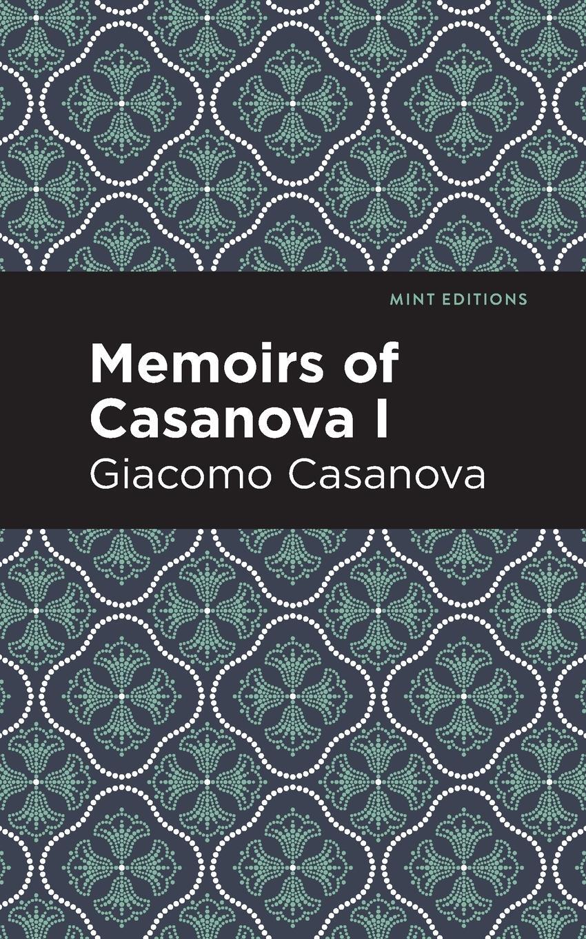 Cover: 9781513268941 | Memoirs of Casanova Volume I | Giacomo Casanova | Taschenbuch | 2021