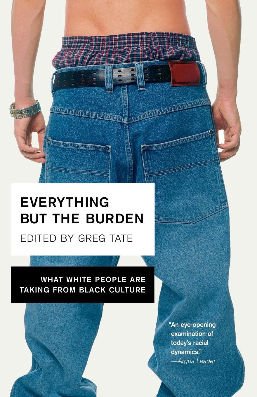 Cover: 9780767914970 | Everything But the Burden | Greg Tate | Taschenbuch | Paperback | 2003