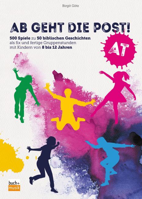 Cover: 9783866872042 | Ab geht die Post! AT | Birgit Götz | Taschenbuch | 272 S. | Deutsch