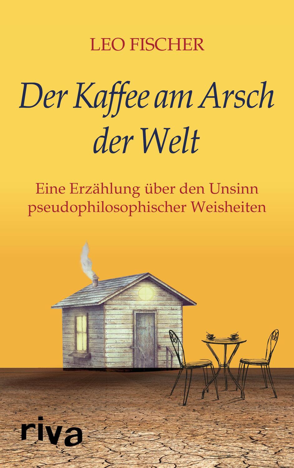 Cover: 9783742309464 | Der Kaffee am Arsch der Welt | Leo Fischer | Buch | Deutsch | 2019