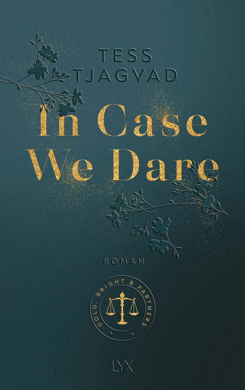 Cover: 9783736321311 | In Case We Dare | Tess Tjagvad | Taschenbuch | Gold, Bright &amp; Partners