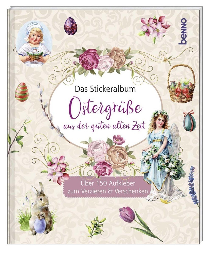 Cover: 9783746252506 | Das Stickeralbum "Ostergrüße aus der guten alten Zeit" | Taschenbuch