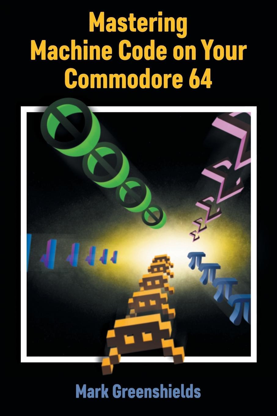 Cover: 9781789829501 | Mastering Machine Code on Your Commodore 64 | Mark Greenshields | Buch