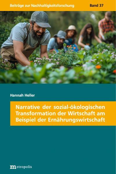 Cover: 9783731615729 | Narrative der sozial-ökologischen Transformation der Wirtschaft am...