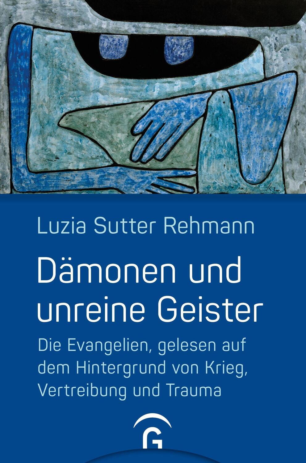 Cover: 9783579054872 | Dämonen und unreine Geister | Luzia Sutter Rehmann | Taschenbuch