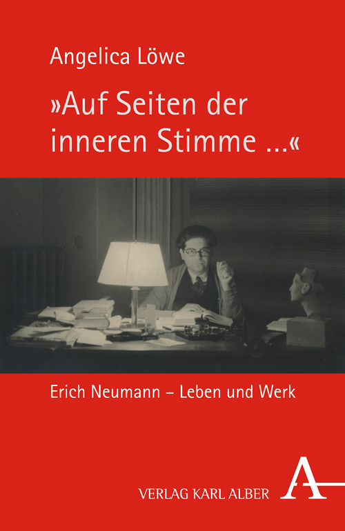 Cover: 9783495486764 | "Auf Seiten der inneren Stimme ..." | Erich Neumann - Leben und Werk