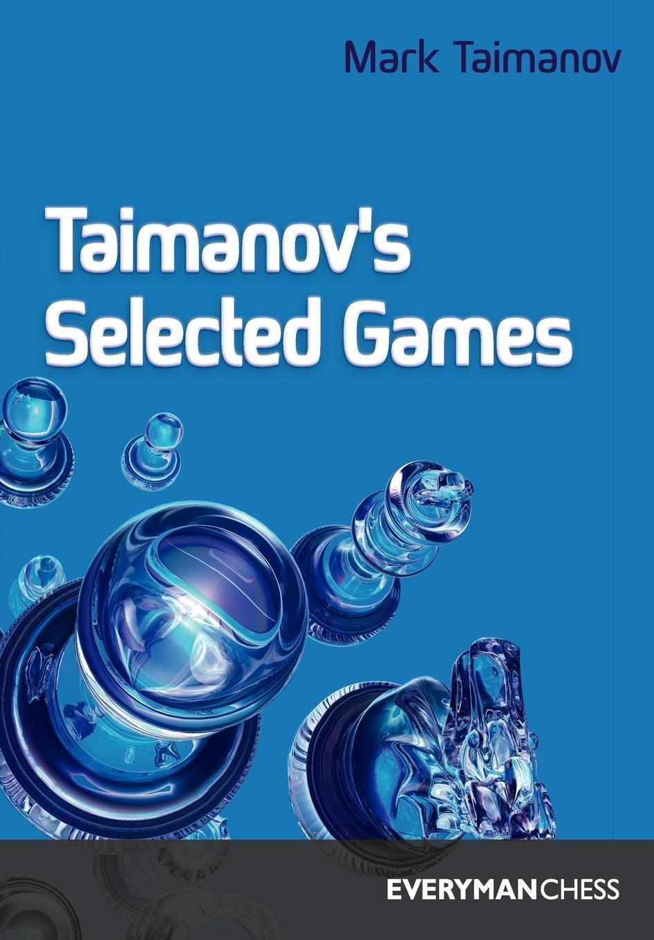 Cover: 9781857441550 | Taimanov's Selected Games | Mark Taimanov | Taschenbuch | Paperback