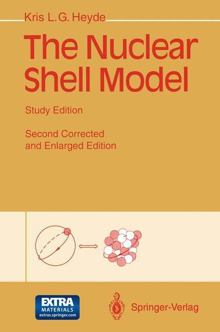 Cover: 9783642790546 | The Nuclear Shell Model | Study Edition | Kris Heyde | Taschenbuch