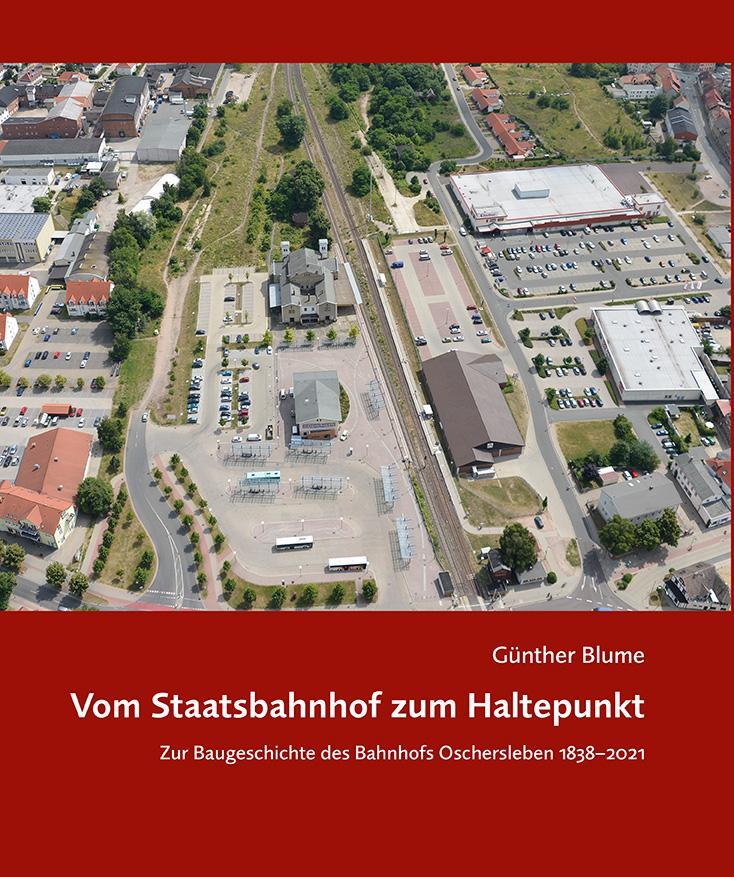 Cover: 9783862892174 | Vom Staatsbahnhof zum Haltepunkt | Günther Blume | Buch | Deutsch