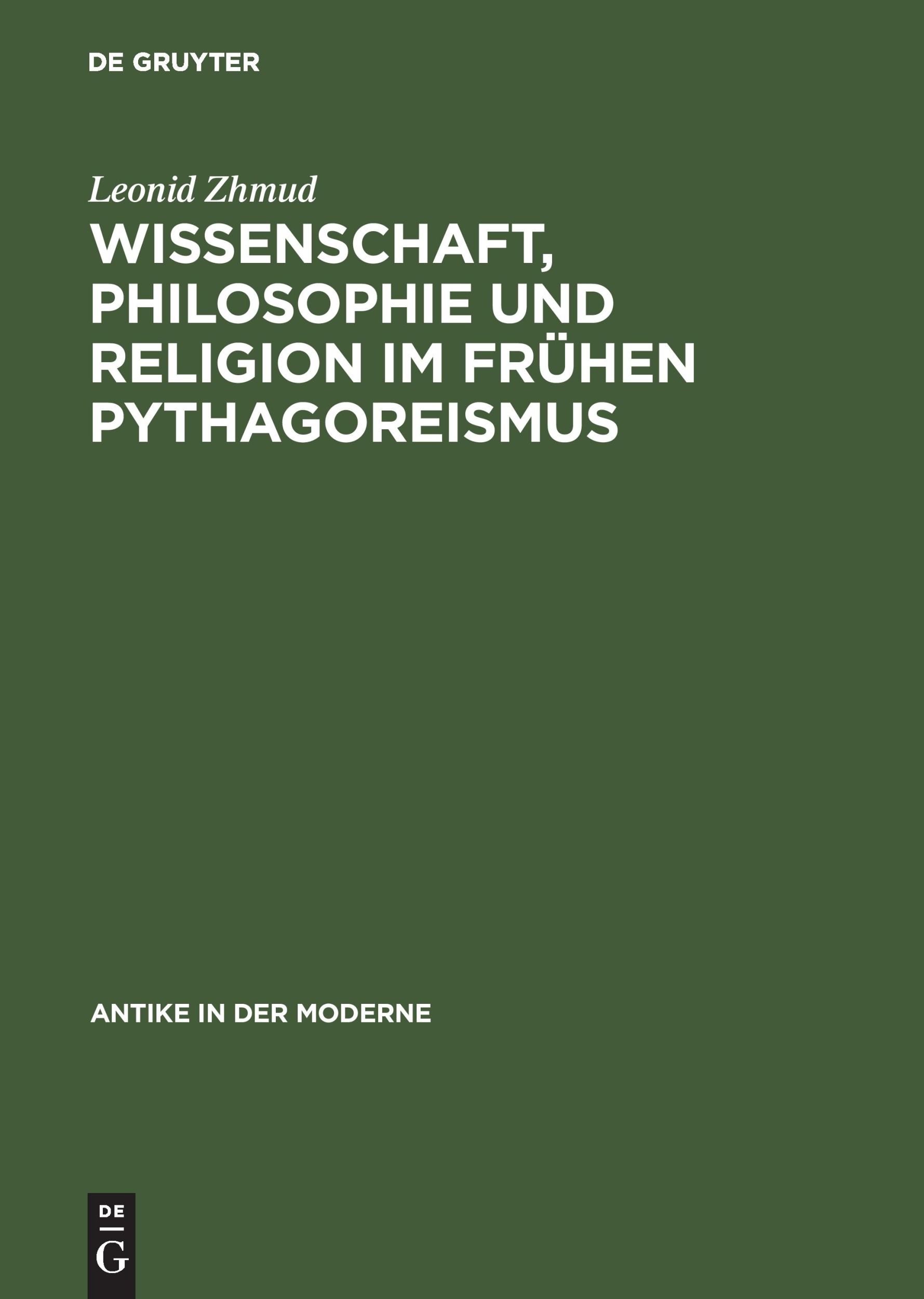 Cover: 9783050030906 | Wissenschaft, Philosophie und Religion im frühen Pythagoreismus | Buch