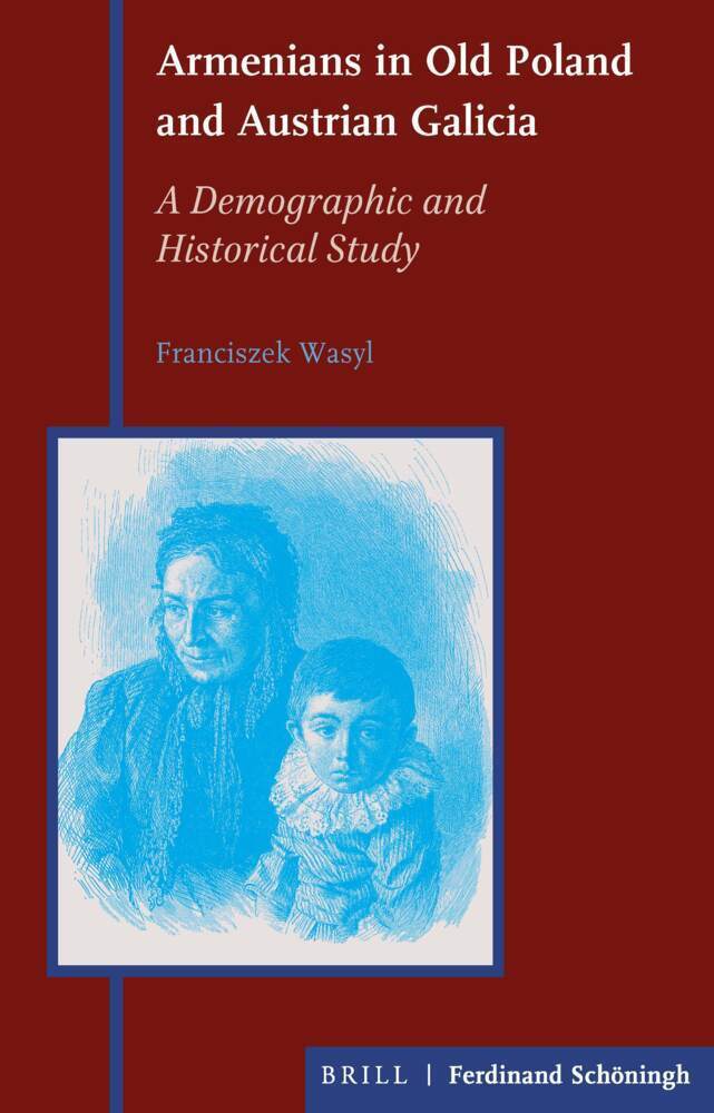 Cover: 9783506760104 | Armenians in Old Poland and Austrian Galicia | Franciszek Wasyl | Buch