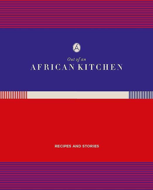 Cover: 9781432310370 | Out of An African Kitchen | Recipes and Stories | Nicky Fitzgerald