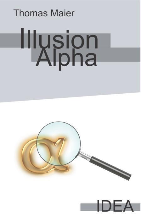 Cover: 9783887932473 | Illusion Alpha | Maier Thomas | Taschenbuch | 142 S. | Deutsch | 2017