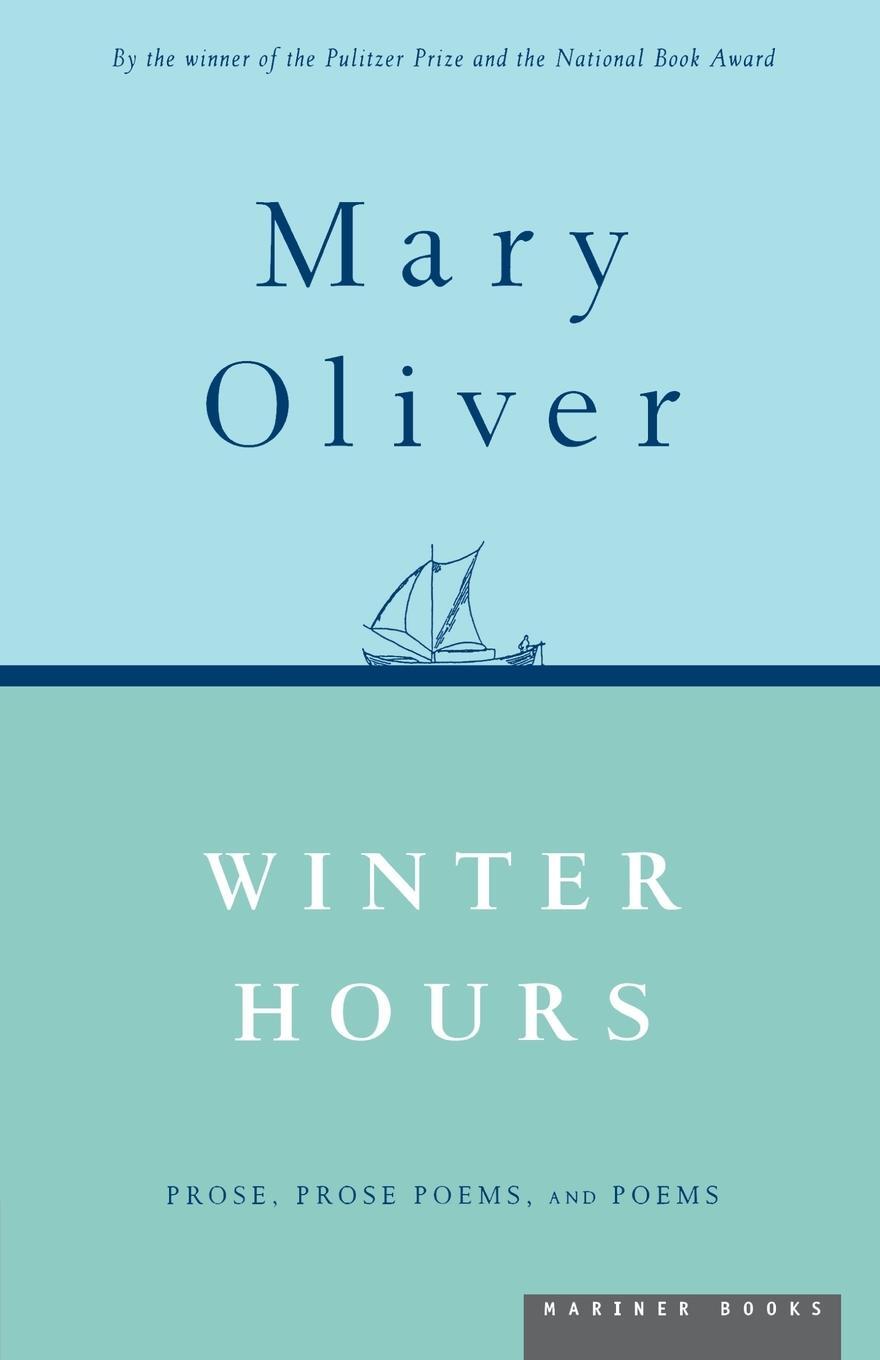 Cover: 9780395850879 | Winter Hours | Prose, Prose Poems, and Poems | Mary Oliver | Buch