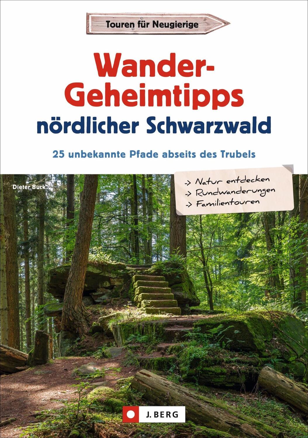 Cover: 9783862467617 | Wander-Geheimtipps nördlicher Schwarzwald | Dieter Buck | Taschenbuch