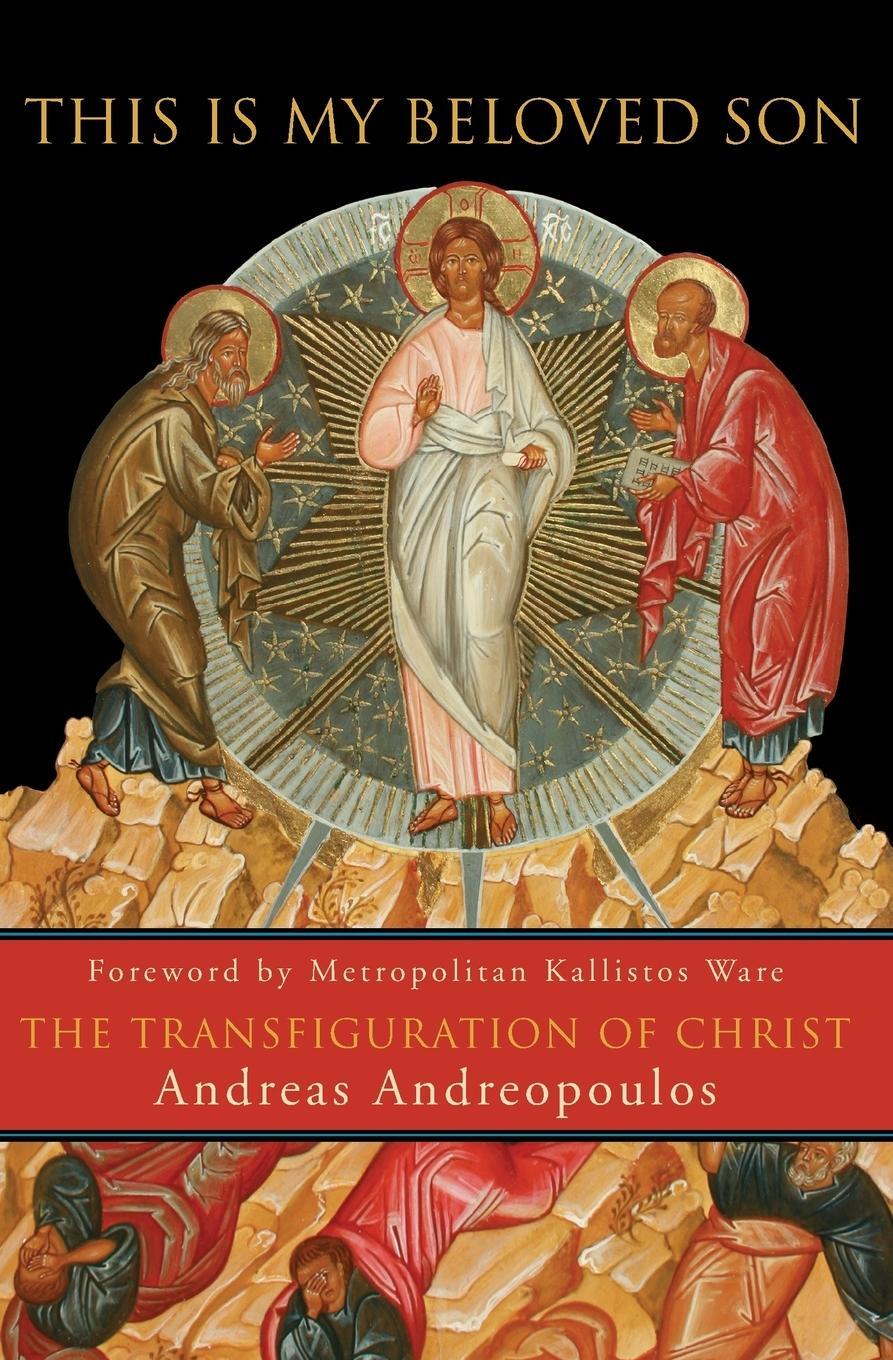 Cover: 9781557256560 | This Is My Beloved Son | The Transfiguration of Christ | Andreopoulos