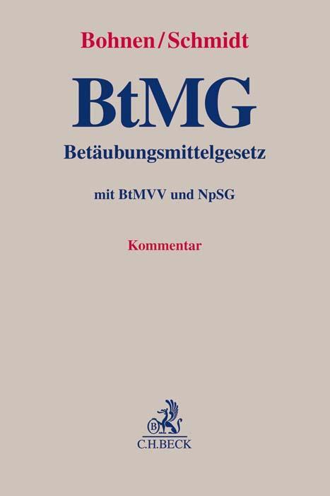 Cover: 9783406750588 | BtMG | Betäubungsmittelgesetz mit BtMVV und NpSG | Bohnen (u. a.)