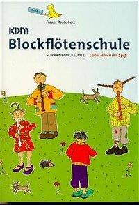 Cover: 9783932051937 | KDM-Blockflötenschule / KDM-Blockflötenschule Band 1 | Rauterberg