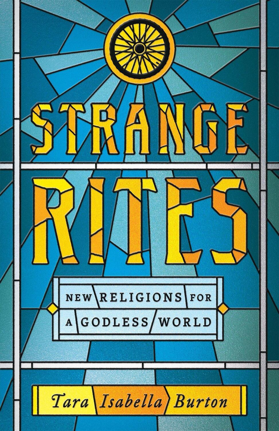 Cover: 9781541762534 | Strange Rites: New Religions for a Godless World | Burton | Buch