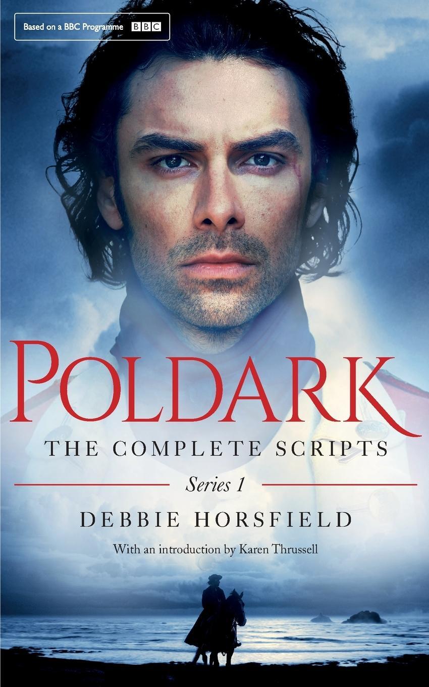 Cover: 9781509814657 | Poldark | The Complete Scripts - Series 1 | Debbie Horsfield | Buch