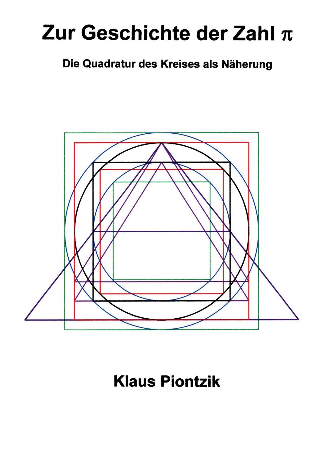 Cover: 9783757881207 | Zur Geschichte der Zahl PI | Die Quadratur des Kreises als Näherung