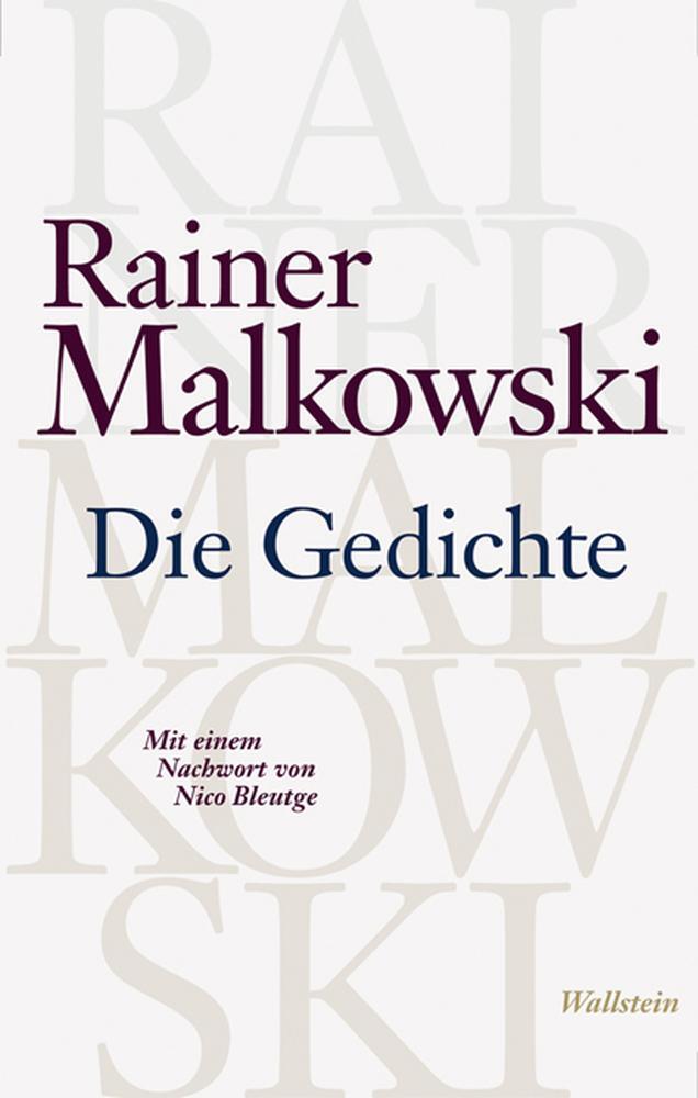 Cover: 9783835305236 | Die Gedichte | Mit einem Nachwort von Nico Bleutge | Rainer Malkowski