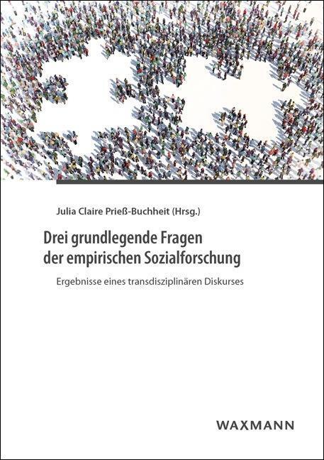 Cover: 9783830937494 | Drei grundlegende Fragen der empirischen Sozialforschung | Broschüre