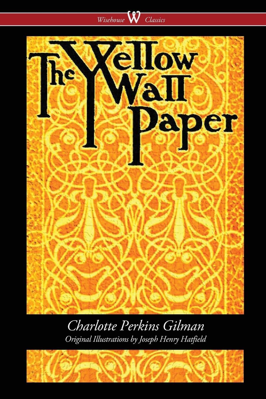 Cover: 9789176372289 | The Yellow Wallpaper (Wisehouse Classics - First 1892 Edition, with...
