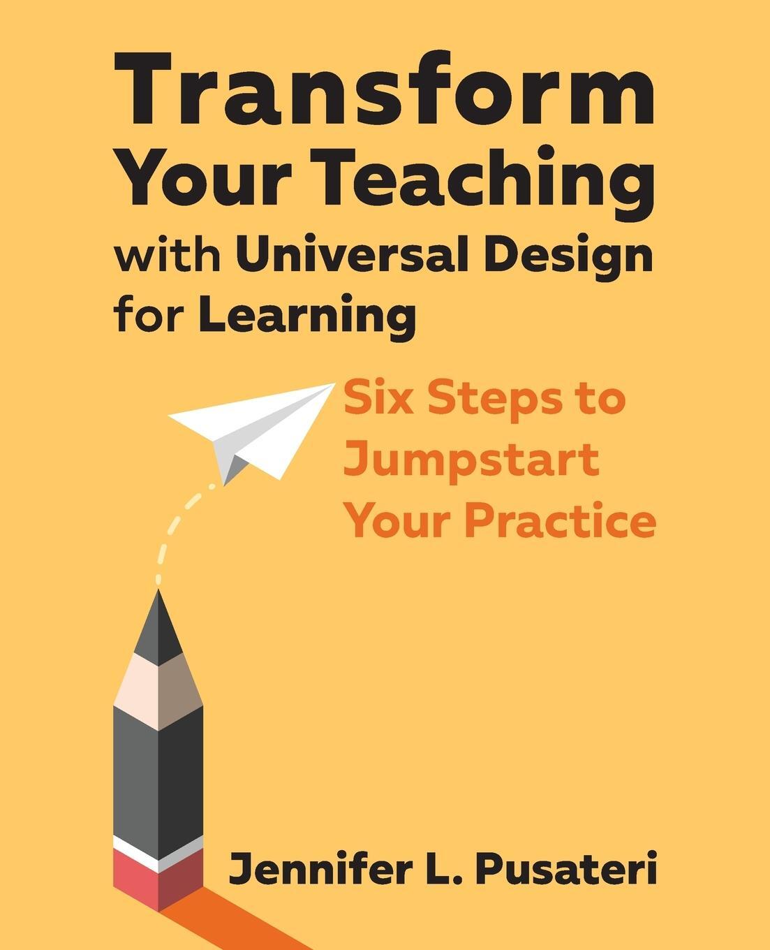 Cover: 9781930583955 | Transform Your Teaching with Universal Design for Learning | Pusateri