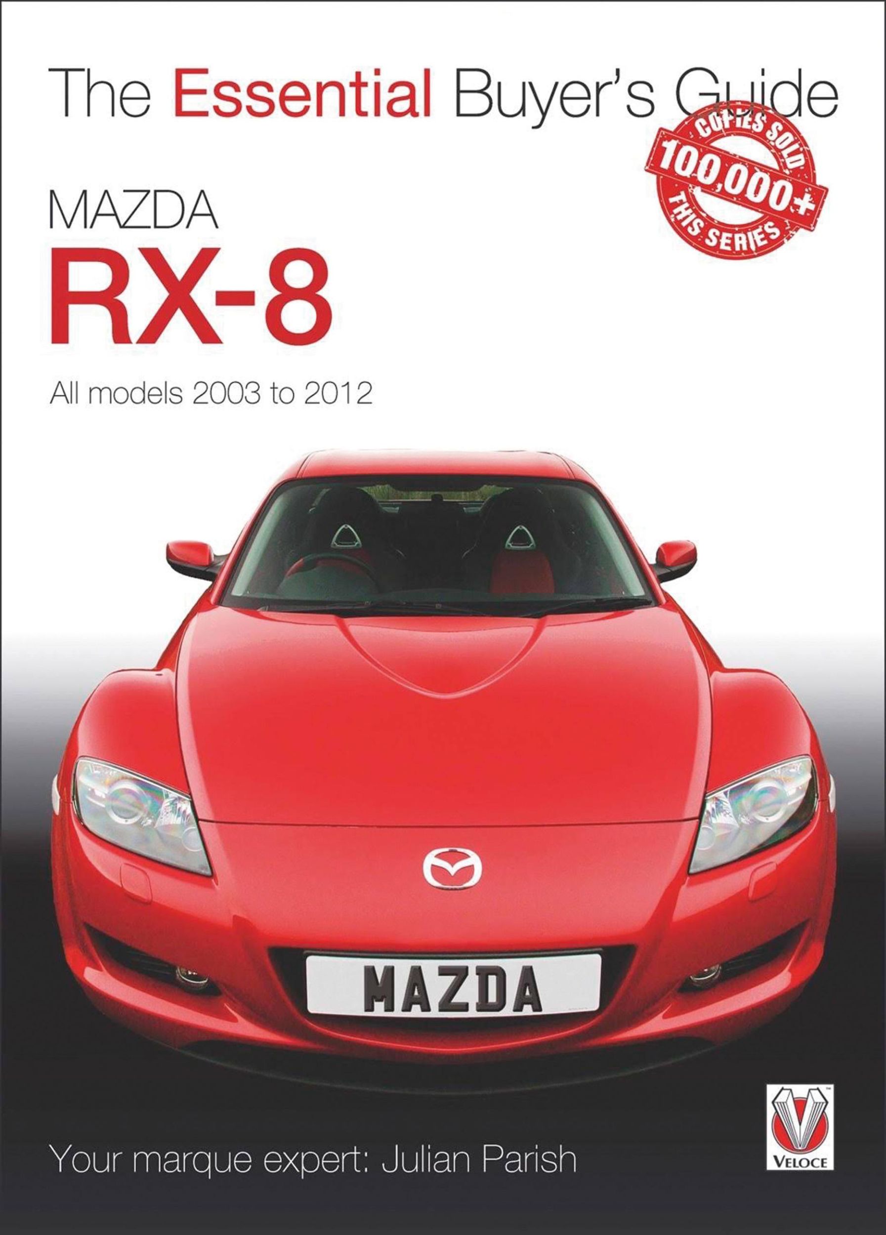 Cover: 9781845848675 | Mazda Rx-8 | All Models 2003 to 2012 | Julian Parish | Taschenbuch