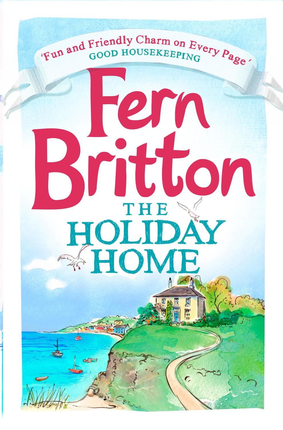 Cover: 9780007468546 | The Holiday Home | Fern Britton | Taschenbuch | Englisch | 2014