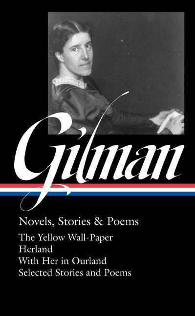 Cover: 9781598537192 | Charlotte Perkins Gilman: Novels, Stories & Poems (loa #356) | Buch